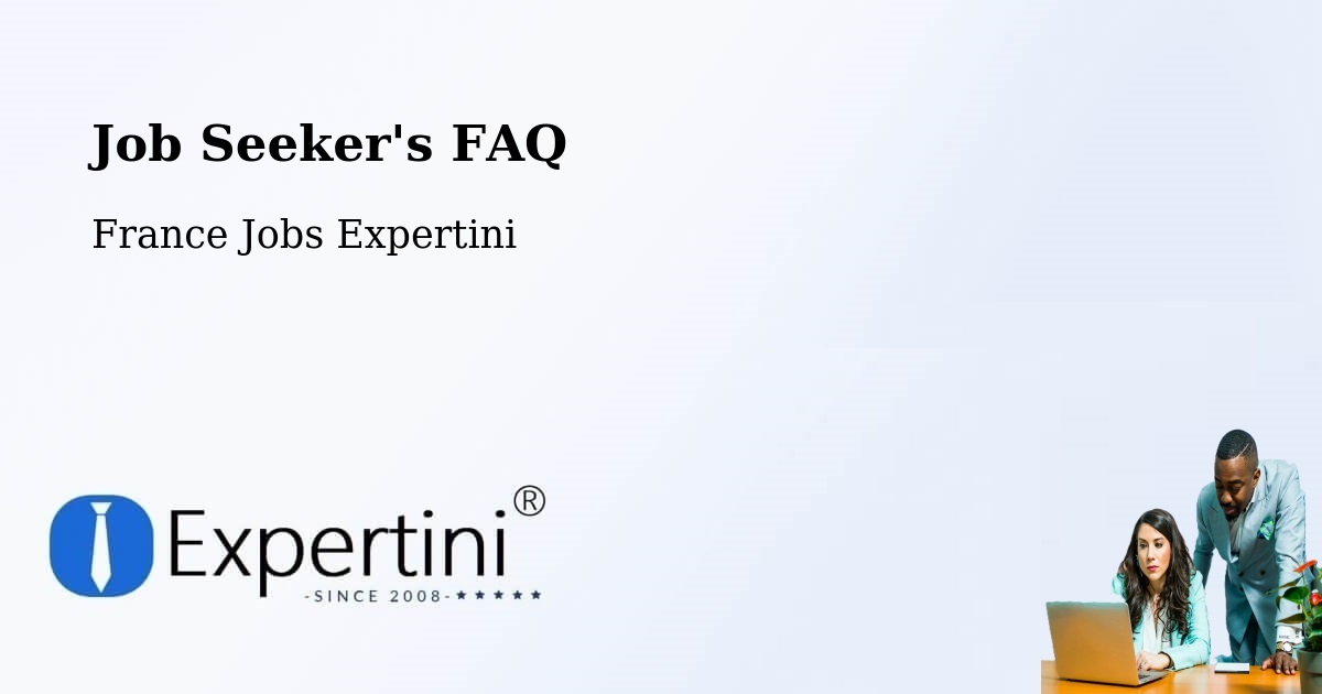 Job Seeker FAQ – Eschau - France Jobs Expertini