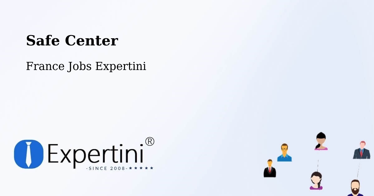 Safety Center – Eschau - France Jobs Expertini
